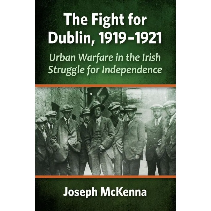 The Fight For Dublin, 1919-1921