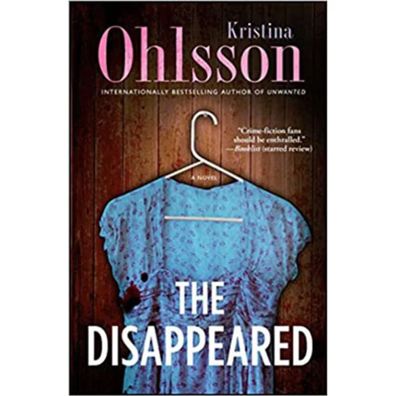 THE DISAPPEARED - A NOVEL