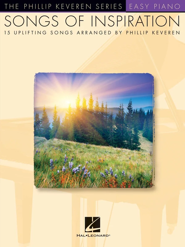 Songs of Inspiration arr. Phillip Keveren The Phillip Keveren Series Easy Piano 鋼琴
