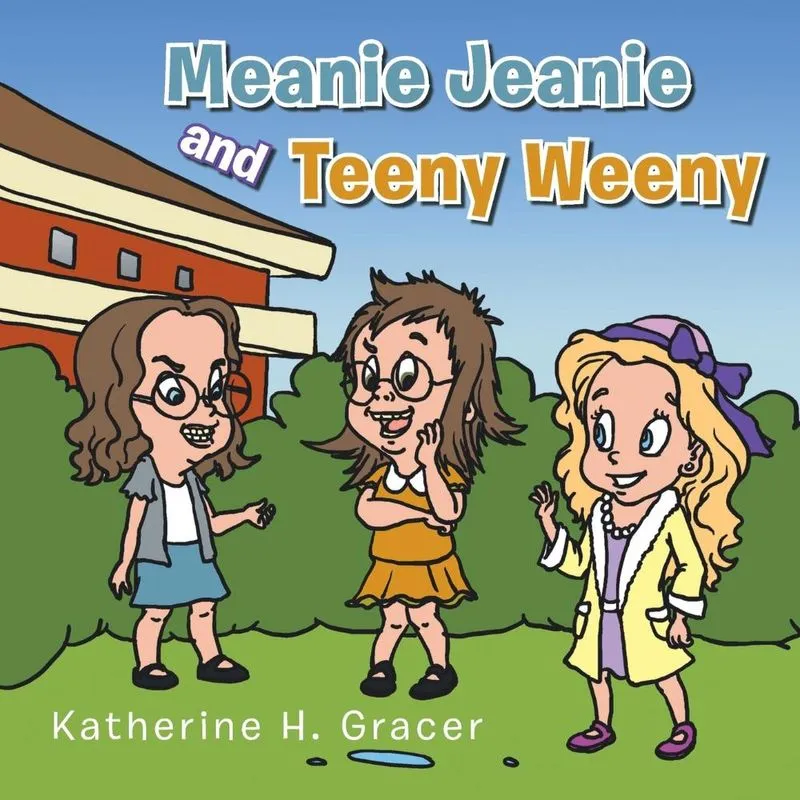 Meanie Jeanie And Teeny Weeny