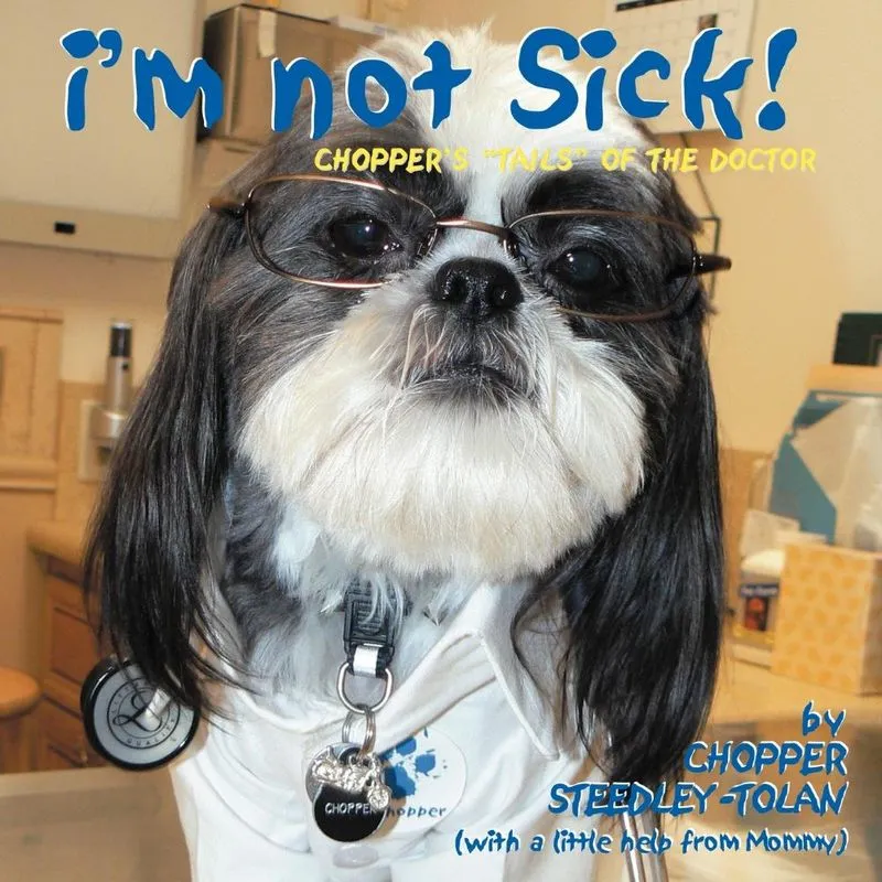 Im Not Sick!