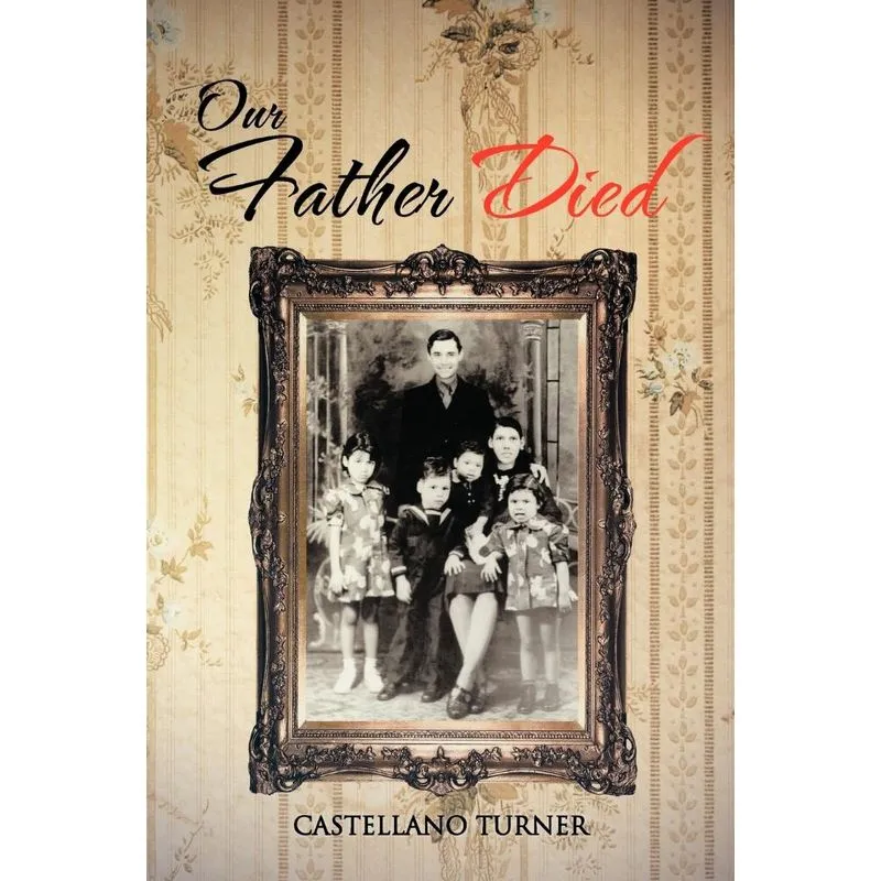 Our Father Died
