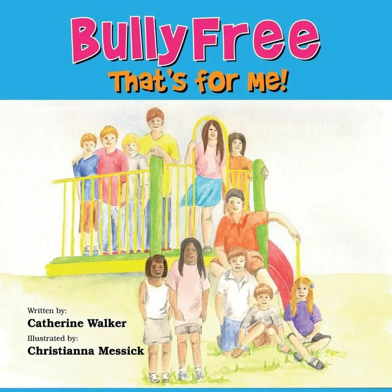 Bully Free - Thats for Me!