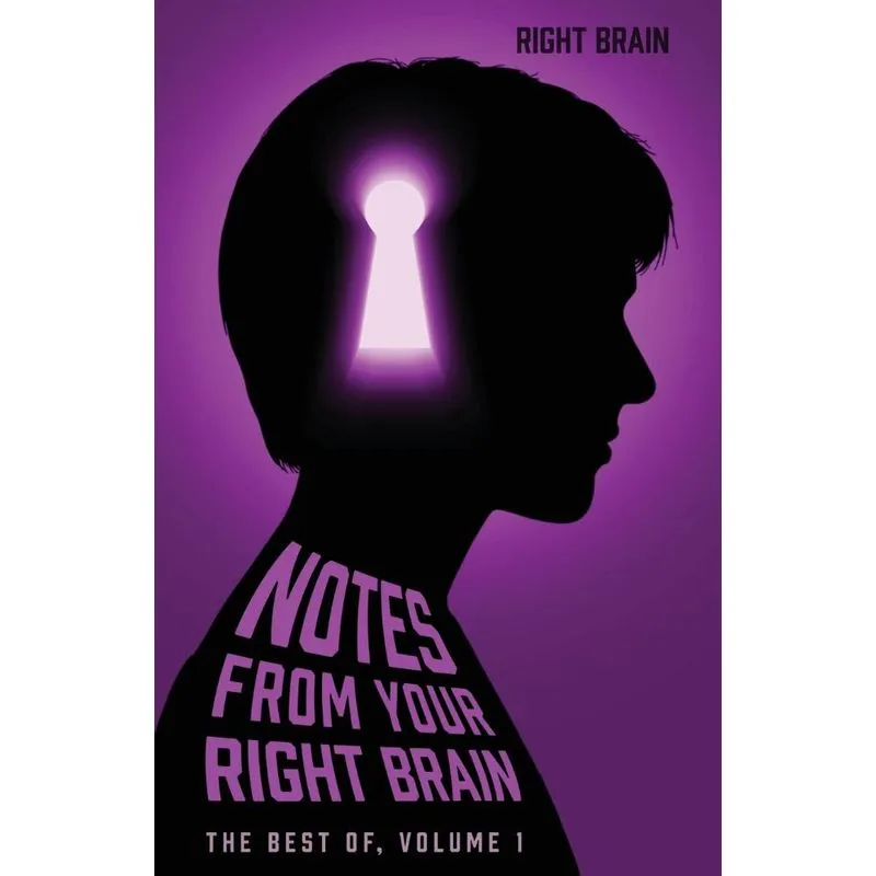 Notes from Your Right Brain
