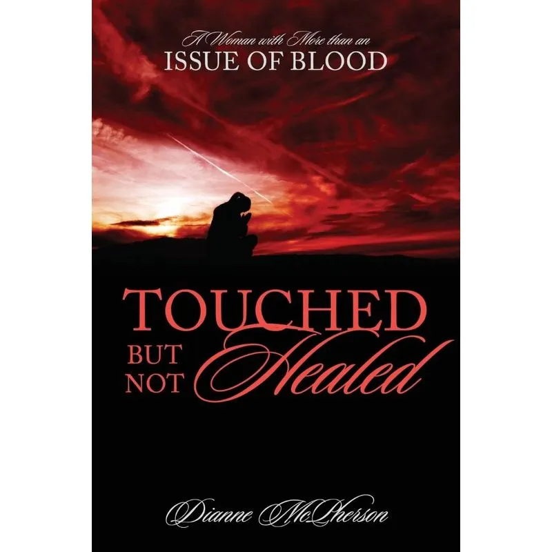 Touched But Not Healed