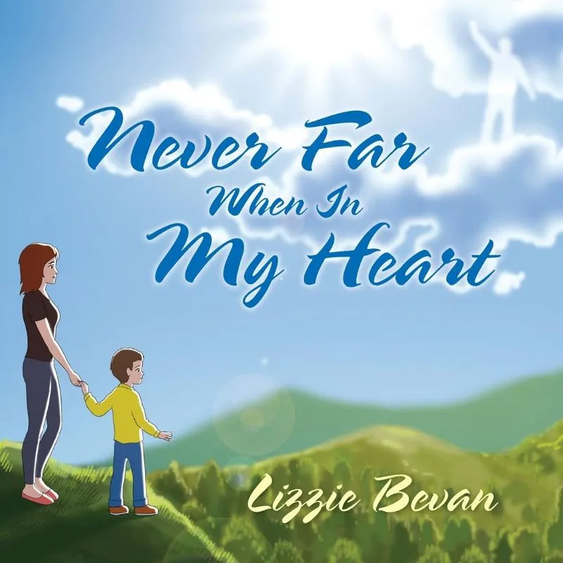 Never Far When in My Heart