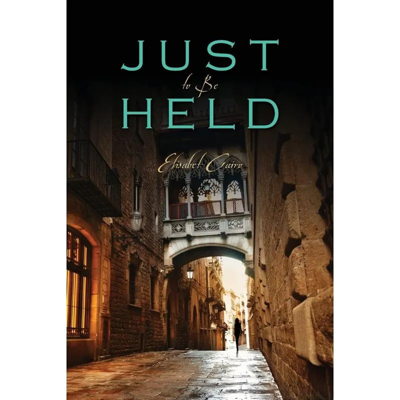 Just to Be Held