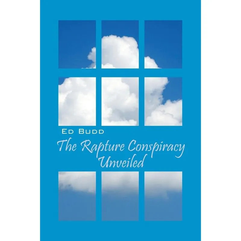 The Rapture Conspiracy Unveiled