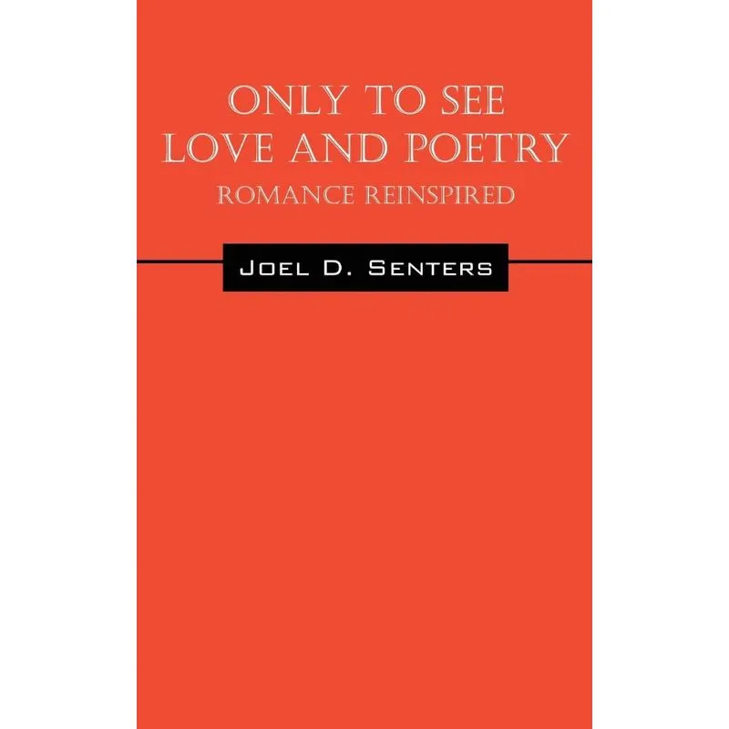 Only To See Love And Poetry