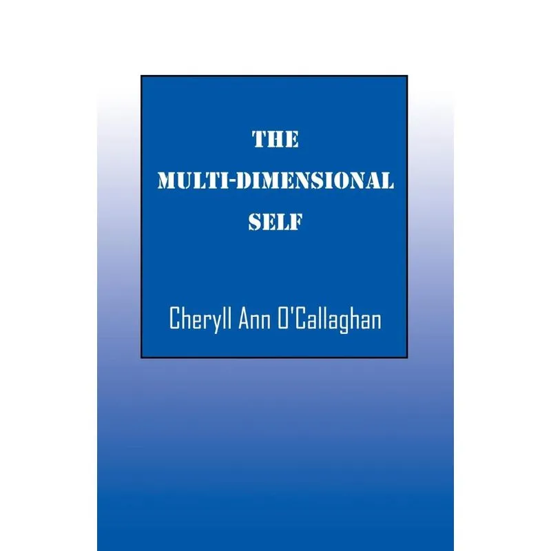 The Multi-Dimensional Self