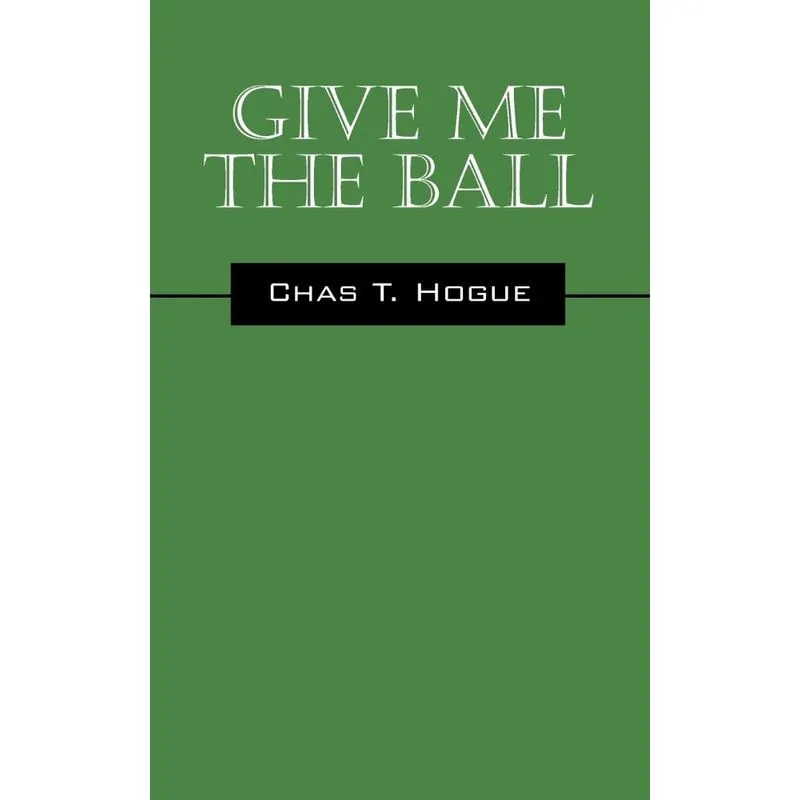 Give Me the Ball