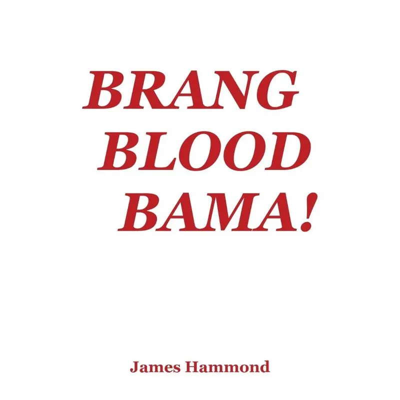 Brang Blood Bama!