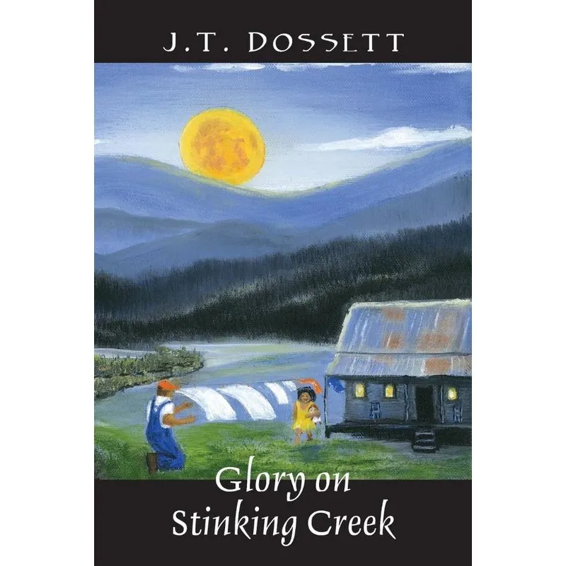 Glory on Stinking Creek