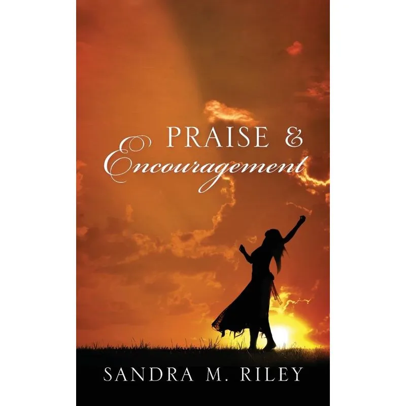 Praise & Encouragement