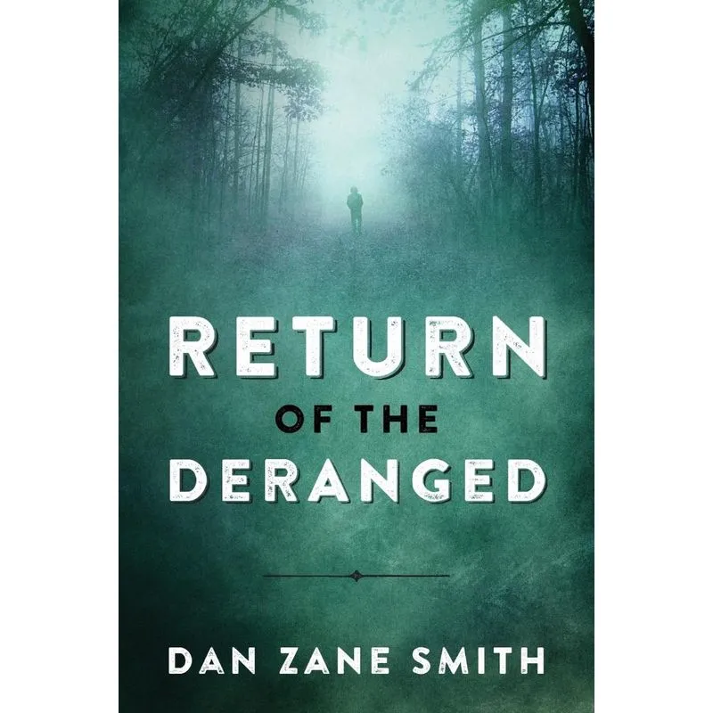 Return of the Deranged