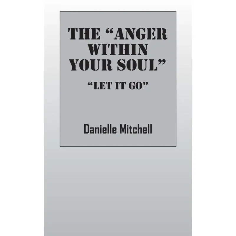 The Anger Within Your Soul