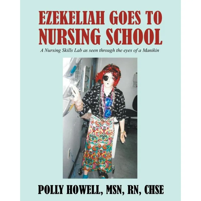 Ezekeliah Goes to Nursing School