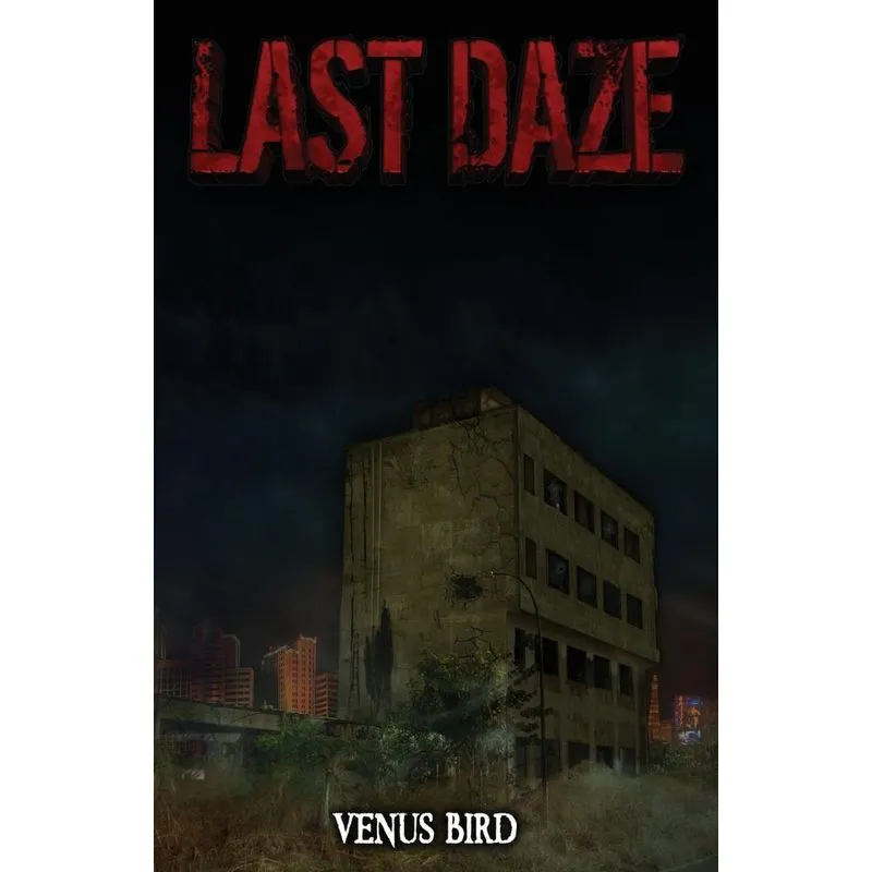 LAST DAZE