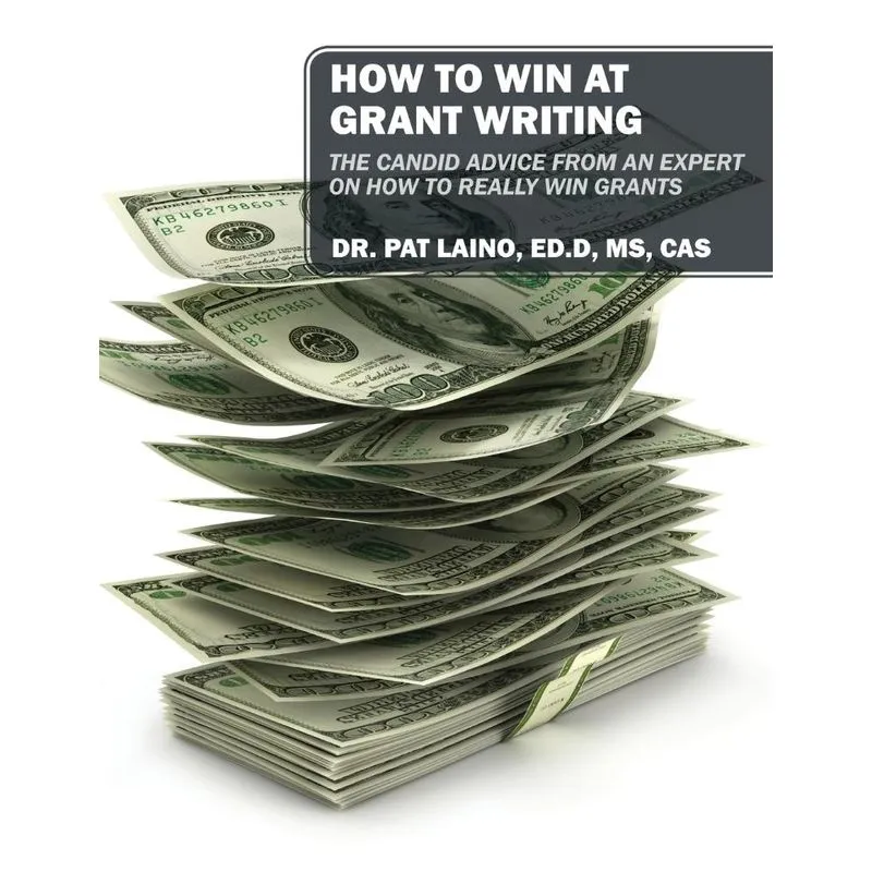 HOW TO WIN AT GRANT WRITING