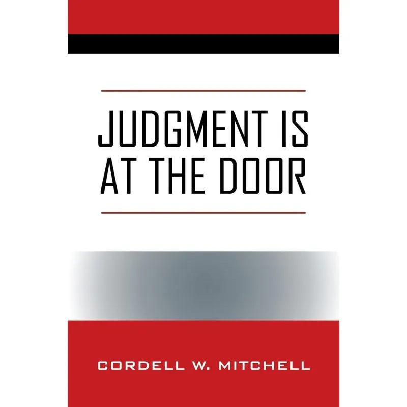 JUDGMENT IS AT THE DOOR