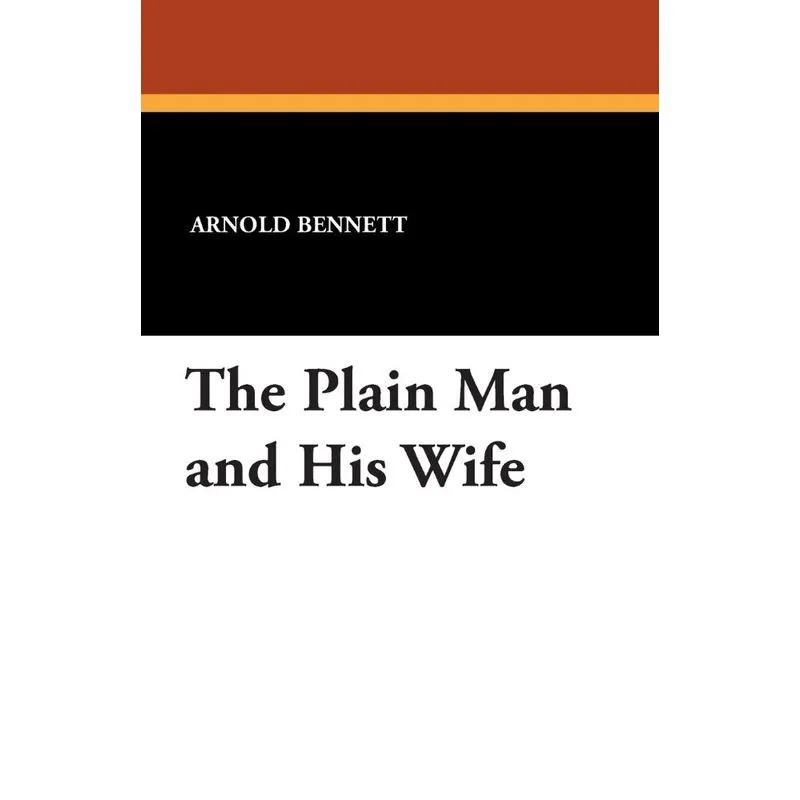 The Plain Man and His Wife