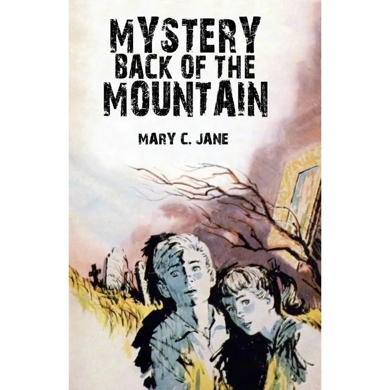 Mystery Back of the Mountain