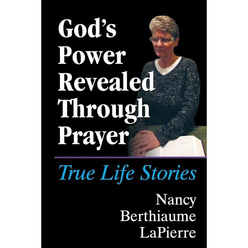 Gods Power Revealed Through Prayer