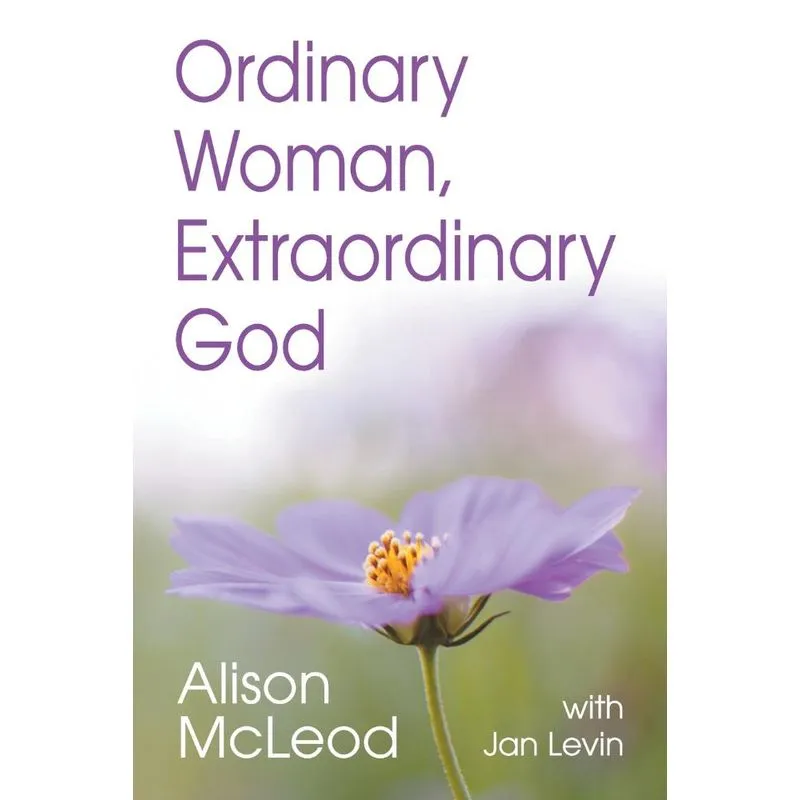 Ordinary Woman, Extraordinary God