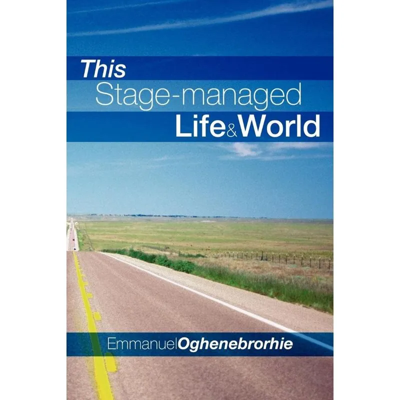 This Stage-managed Life & World