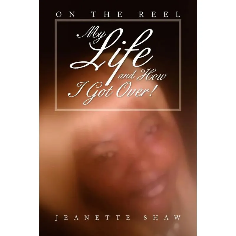 My Life and How I Got Over!