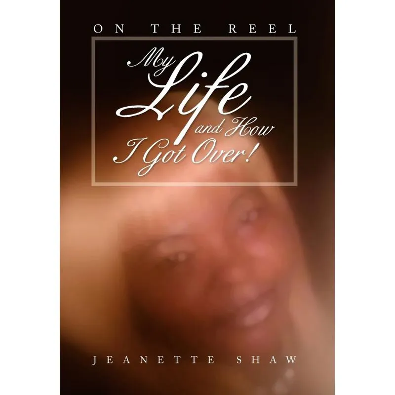 My Life and How I Got Over!