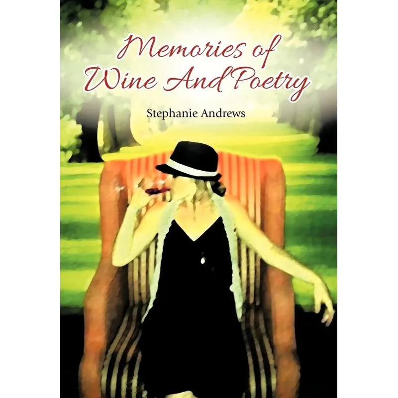 Memories of Wine And Poetry