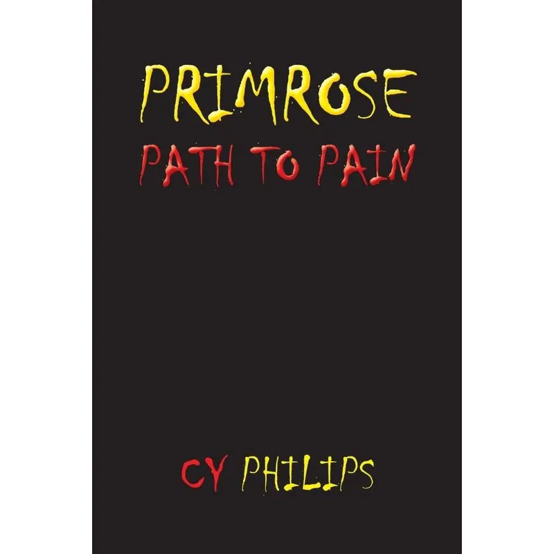 Primrose Path To Pain