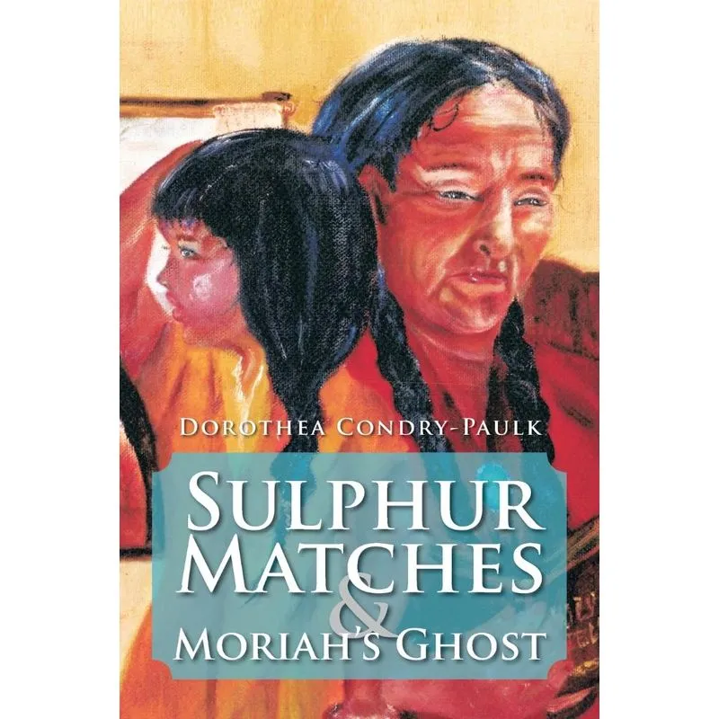 Sulphur Matches And Moriahs Ghost