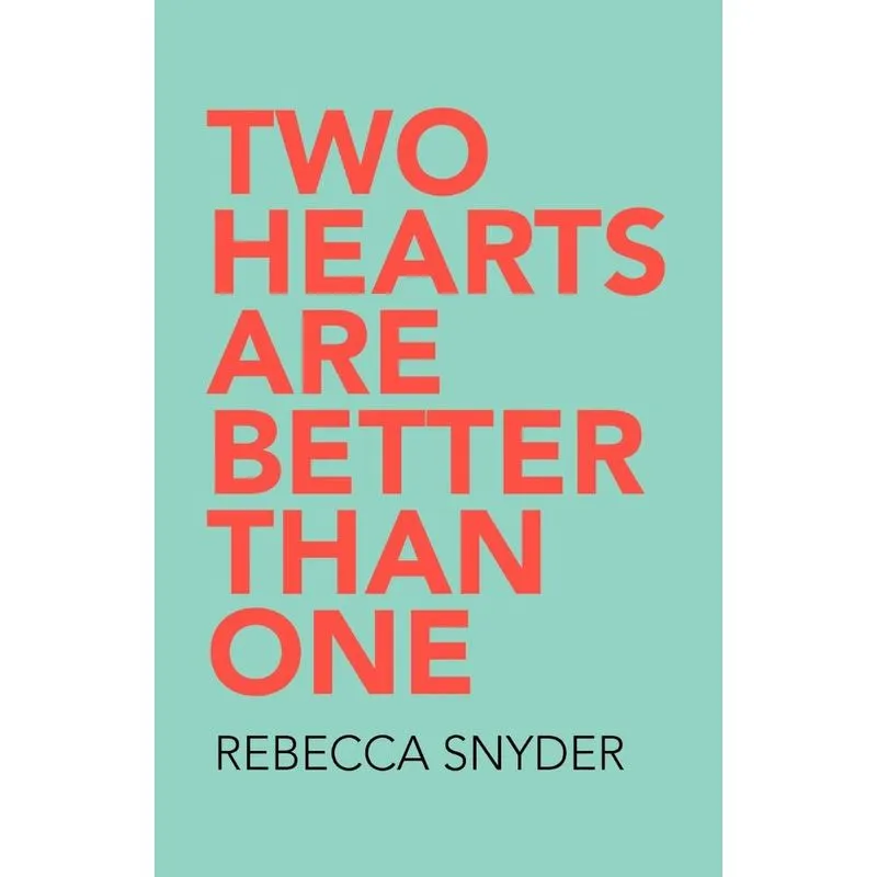 Two Hearts Are Better Than One