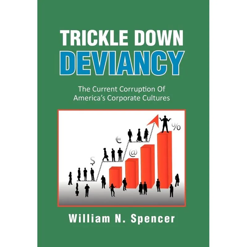 Trickle Down Deviancy