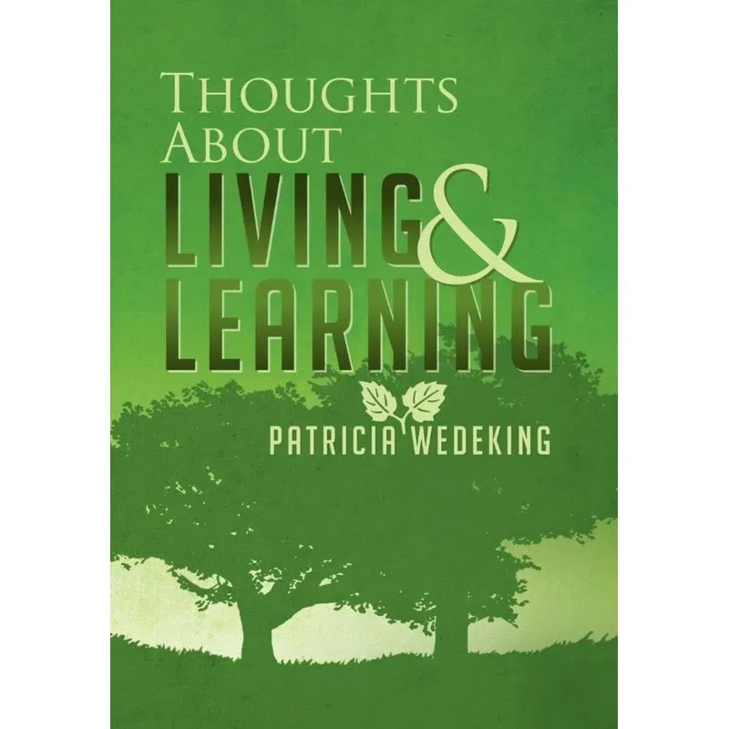 Thoughts about Living and Learning