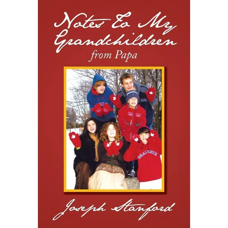 Notes To My Grandchildren