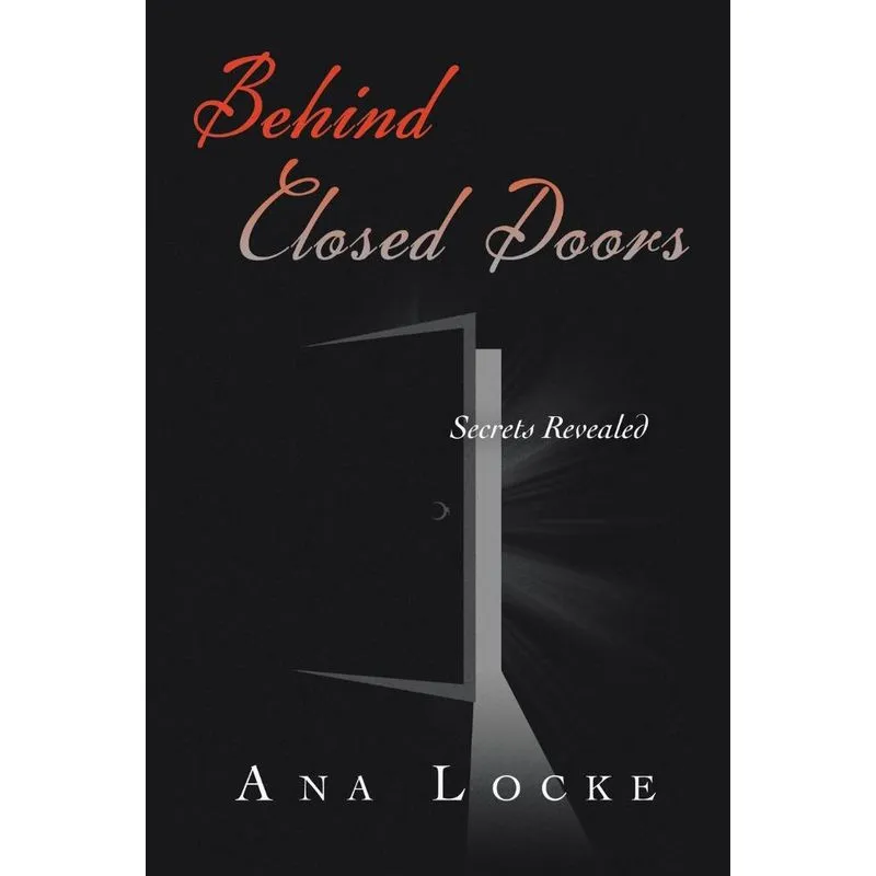 BEHIND CLOSED DOORS