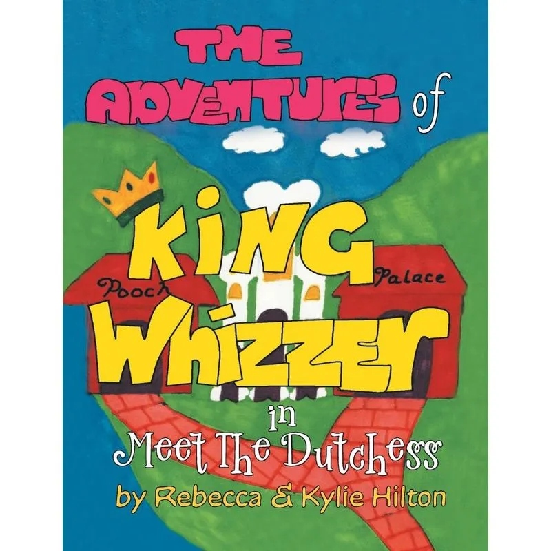 The Adventures Of King Whizzer