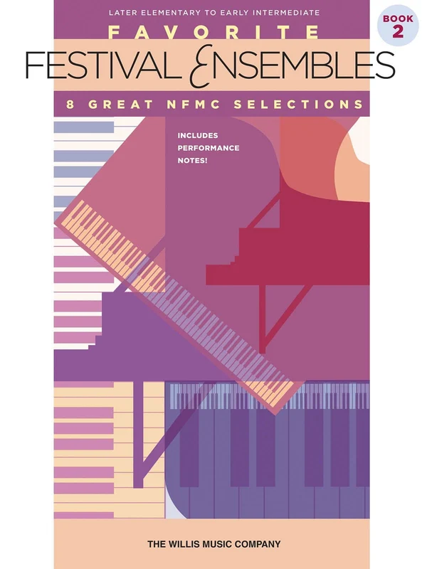 Favorite Festival Ensembles - Book 2 Later Elementary to Early Intermediate Level