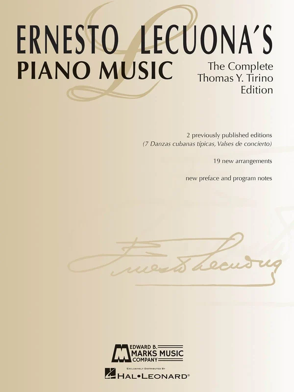 Ernesto Lecuona's Piano Music The Complete Thomas Y. Tirino Edition 鋼琴