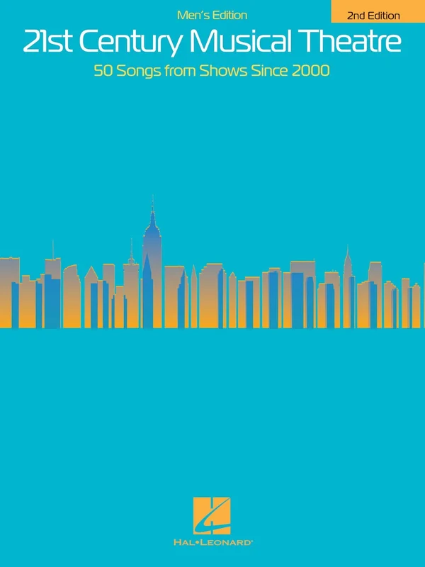 21st Century Musical Theatre - Second Edition 21st Century Musical Theatre: Men's Voices - Second Edition