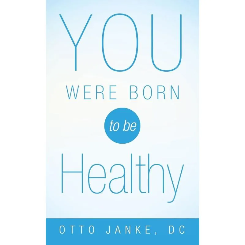 You Were Born to Be Healthy