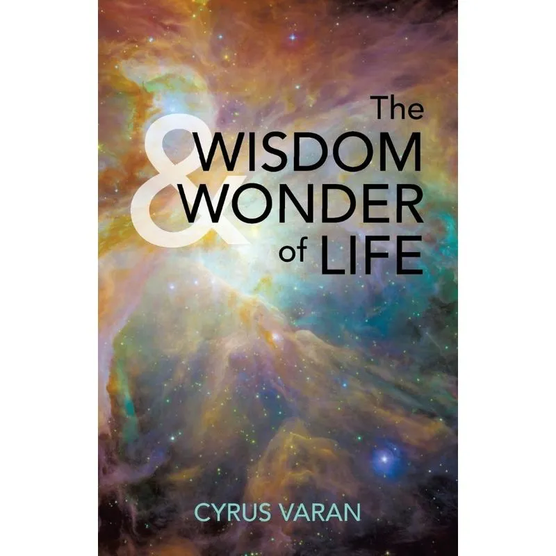 The Wisdom & Wonder of Life
