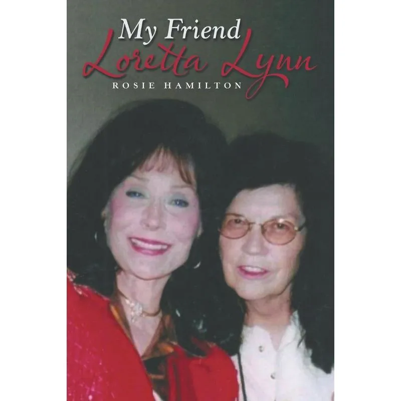 My Friend Loretta Lynn