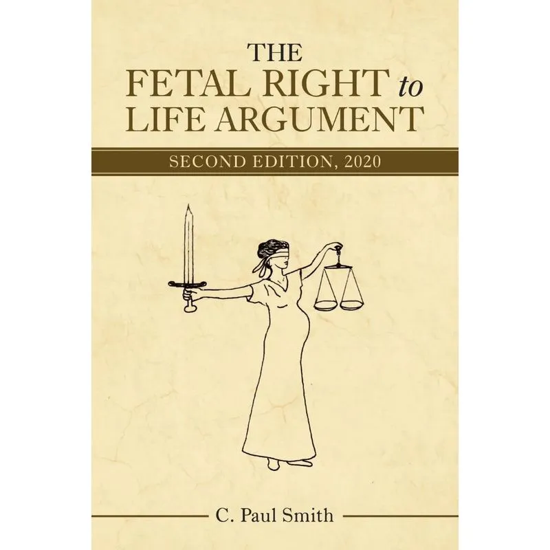 The Fetal Right to Life Argument
