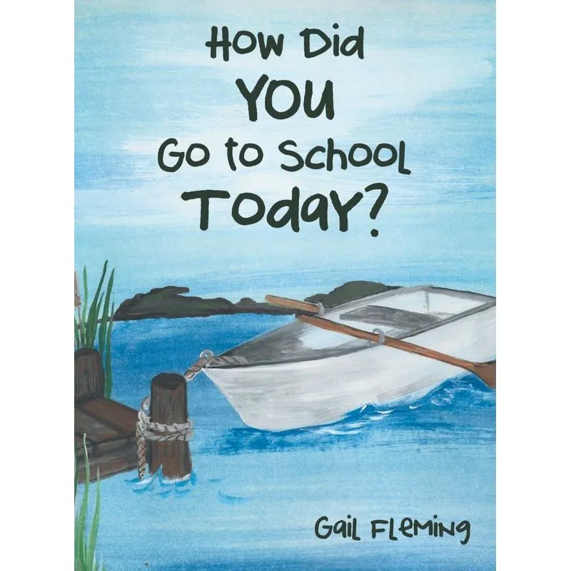 How Did You Go to School Today?