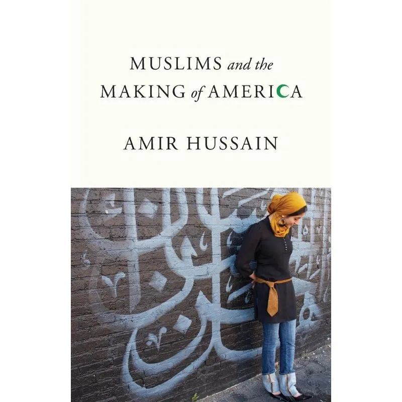 Muslims and the Making of America