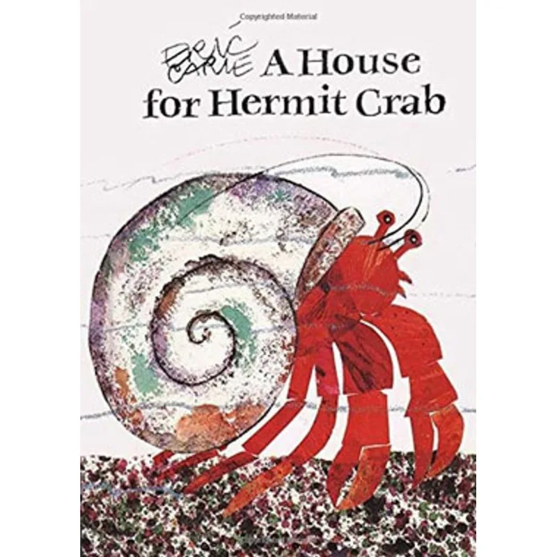 HOUSE FOR HERMIT CRAB, A